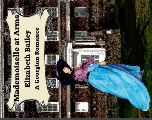 Product picture Mademoiselle At Arms: A Georgian Romance